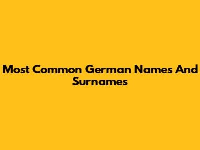 Most Common German Names And Surnames