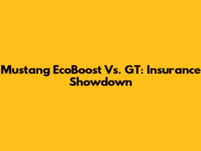 Mustang EcoBoost Vs. GT: Insurance Showdown