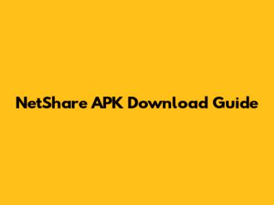 NetShare APK Download Guide