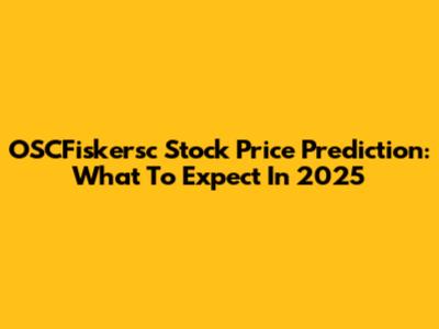 OSCFiskersc Stock Price Prediction: What To Expect In 2025