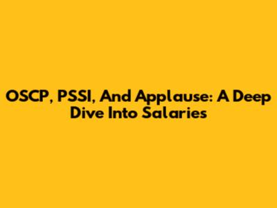 OSCP, PSSI, And Applause: A Deep Dive Into Salaries