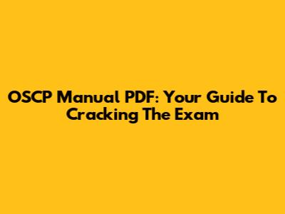 OSCP Manual PDF: Your Guide To Cracking The Exam