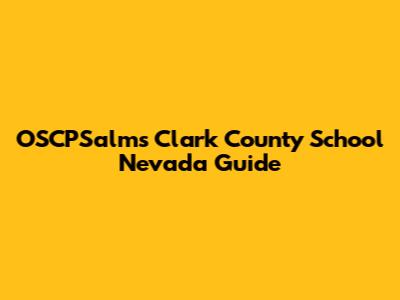 OSCPSalms Clark County School Nevada Guide