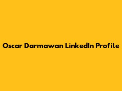 Oscar Darmawan LinkedIn Profile