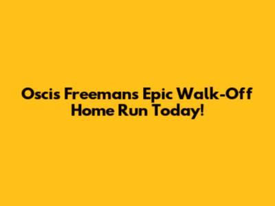 Oscis Freeman's Epic Walk-Off Home Run Today!