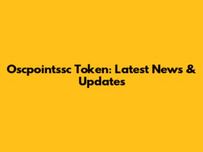 Oscpointssc Token: Latest News & Updates