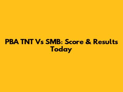 PBA TNT Vs SMB: Score & Results Today