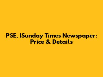 PSE, ISunday Times Newspaper: Price & Details