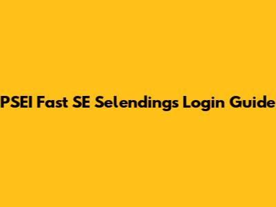 PSEI Fast SE Selendings Login Guide