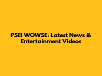 PSEI WOWSE: Latest News & Entertainment Videos