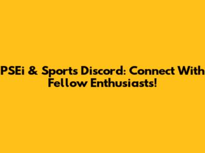 PSEi & Sports Discord: Connect With Fellow Enthusiasts!