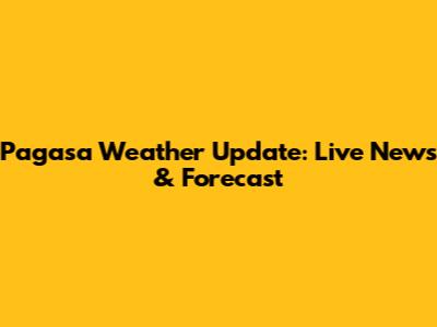Pagasa Weather Update: Live News & Forecast