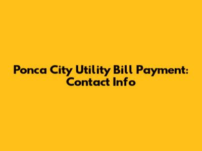 Ponca City Utility Bill Payment: Contact Info