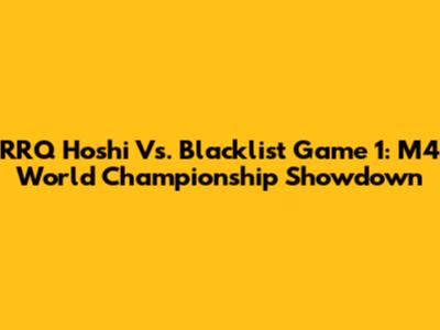 RRQ Hoshi Vs. Blacklist Game 1: M4 World Championship Showdown