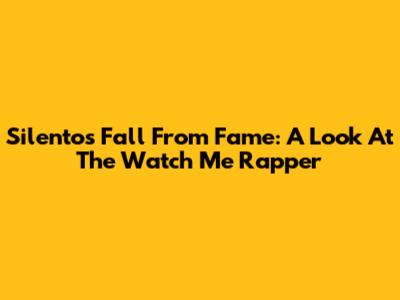 Silento's Fall From Fame: A Look At The 'Watch Me' Rapper