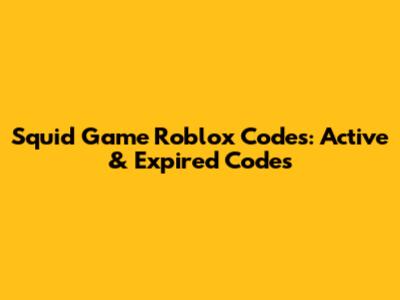 Squid Game Roblox Codes: Active & Expired Codes