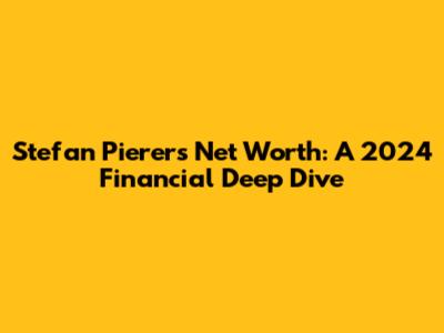 Stefan Pierer's Net Worth: A 2024 Financial Deep Dive