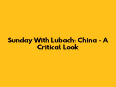 Sunday With Lubach: China - A Critical Look