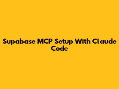 Supabase MCP Setup With Claude Code