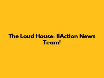The Loud House: IIAction News Team!