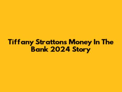 Tiffany Stratton's Money In The Bank 2024 Story