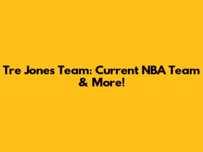 Tre Jones Team: Current NBA Team & More!
