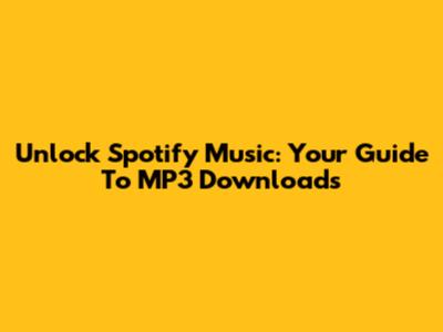 Unlock Spotify Music: Your Guide To MP3 Downloads