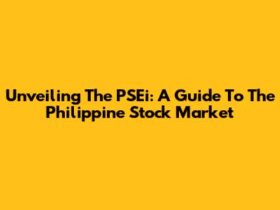 Unveiling The PSEi: A Guide To The Philippine Stock Market