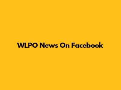 WLPO News On Facebook