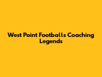 West Point Football's Coaching Legends