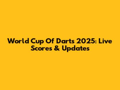 World Cup Of Darts 2025: Live Scores & Updates