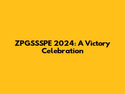 ZPGSSSPE 2024: A Victory Celebration