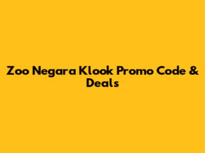 Zoo Negara Klook Promo Code & Deals